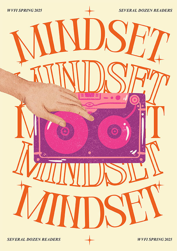 Mindset Spring 2025 cover art featuring 5 versions of the word mindset with an illustrated cassette and a hand scratching one side of the cassette as if it were a set of DJ turntables.